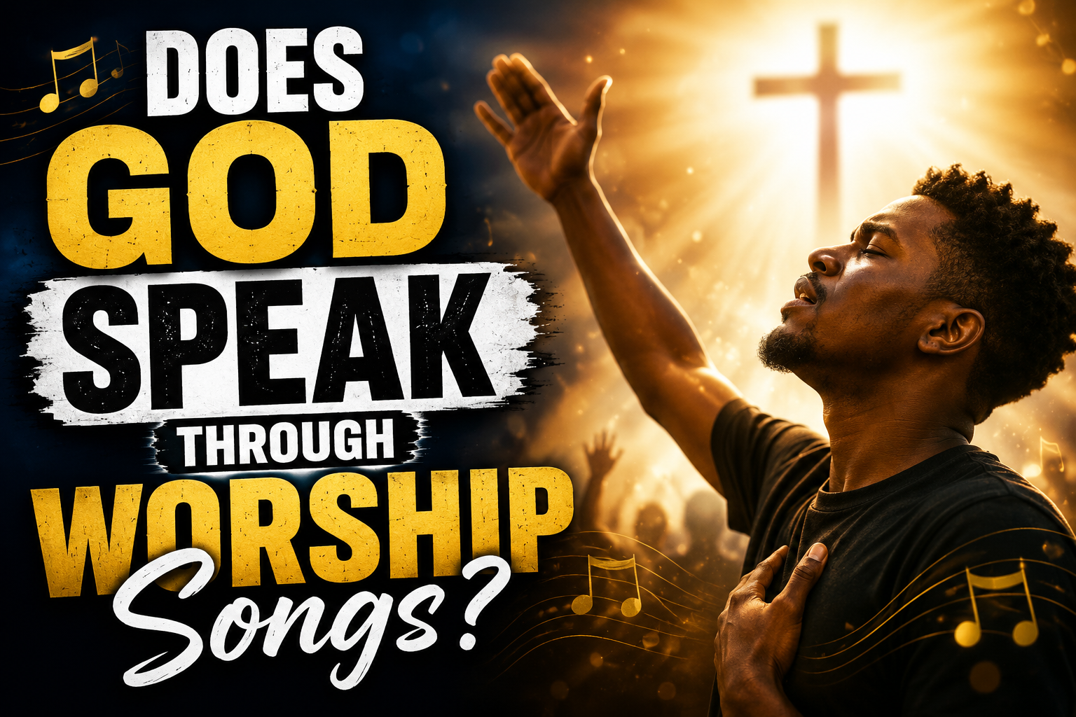 Does God Speak Through Worship Songs?